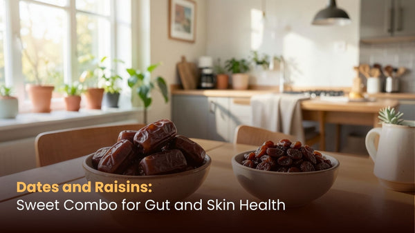 Dates and Raisins: Sweet Combo for Gut and Skin Health