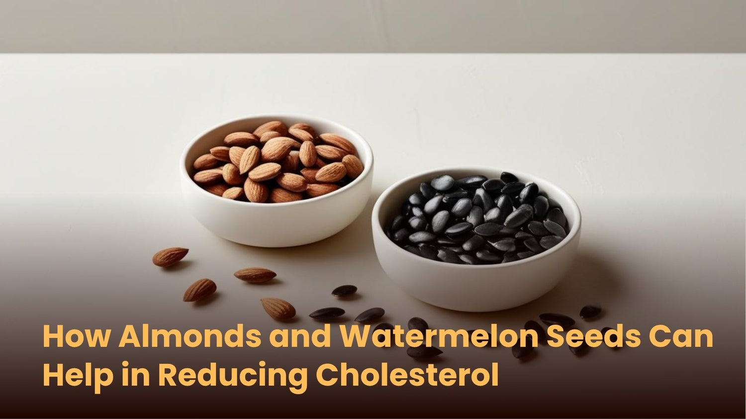 How Almonds and Watermelon Seeds Can Help in Reducing Cholesterol