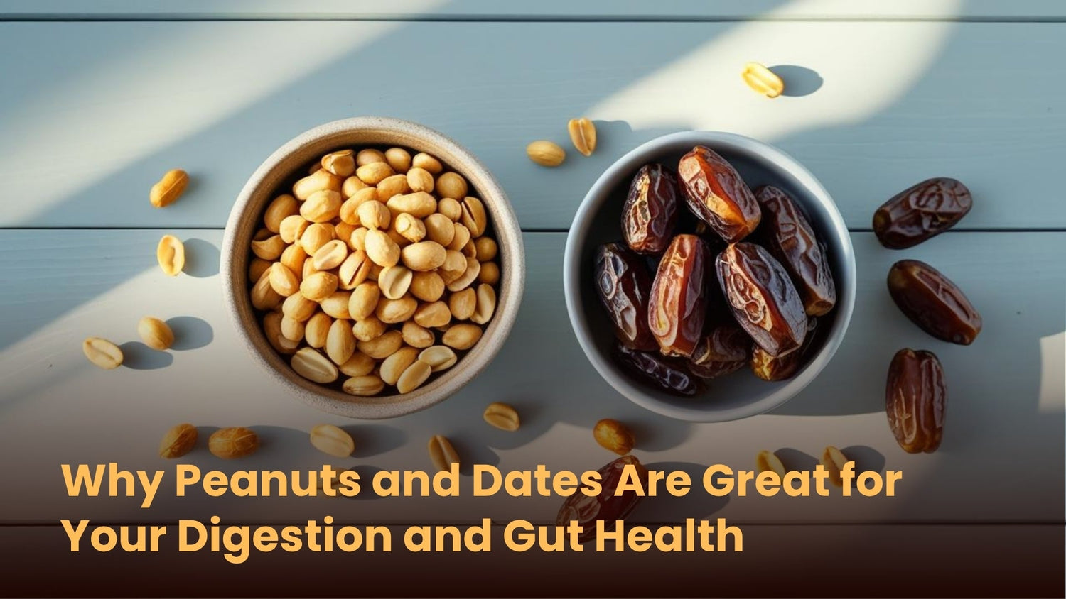 Why Peanuts and Dates Are Great for Your Digestion and Gut Health