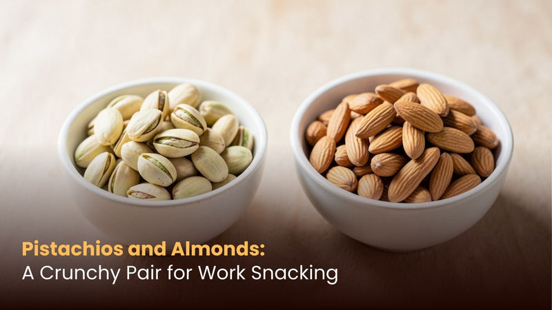 Pistachios and Almonds: A Crunchy Pair for Work Snacking