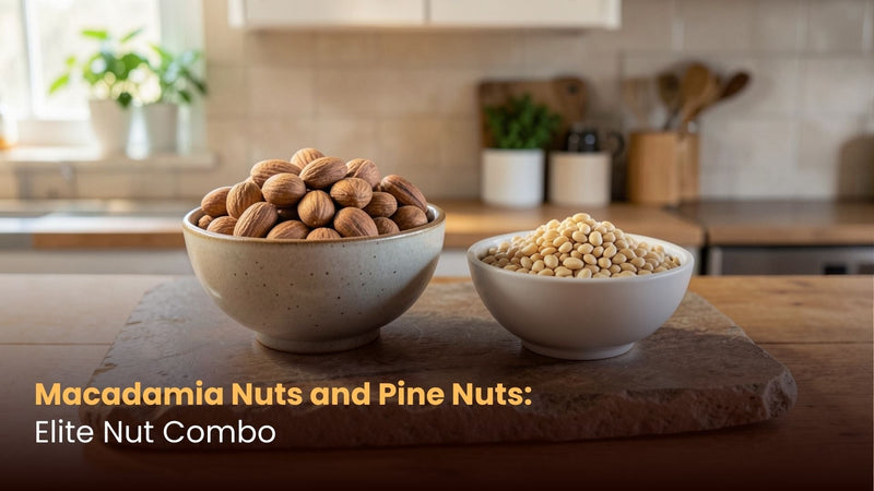 Macadamia Nuts and Pine Nuts: Elite Nut Combo