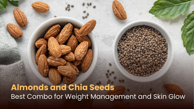 Almonds and Chia Seeds: Best Combo for Weight Management and Skin Glow