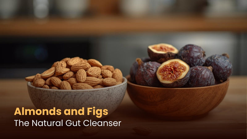Almonds and Figs: The Natural Gut Cleanser