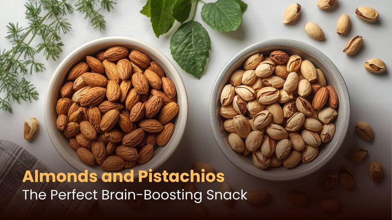Almonds and Pistachios: The Perfect Brain-Boosting Snack