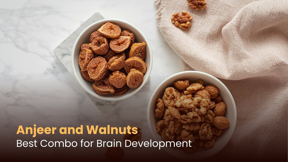 Anjeer and Walnuts: Best Combo for Brain Development