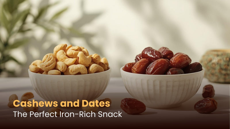 Cashews and Dates: The Perfect Iron-Rich Snack