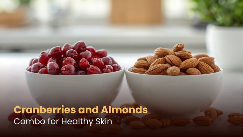 Cranberries and Almonds: Combo for Healthy Skin
