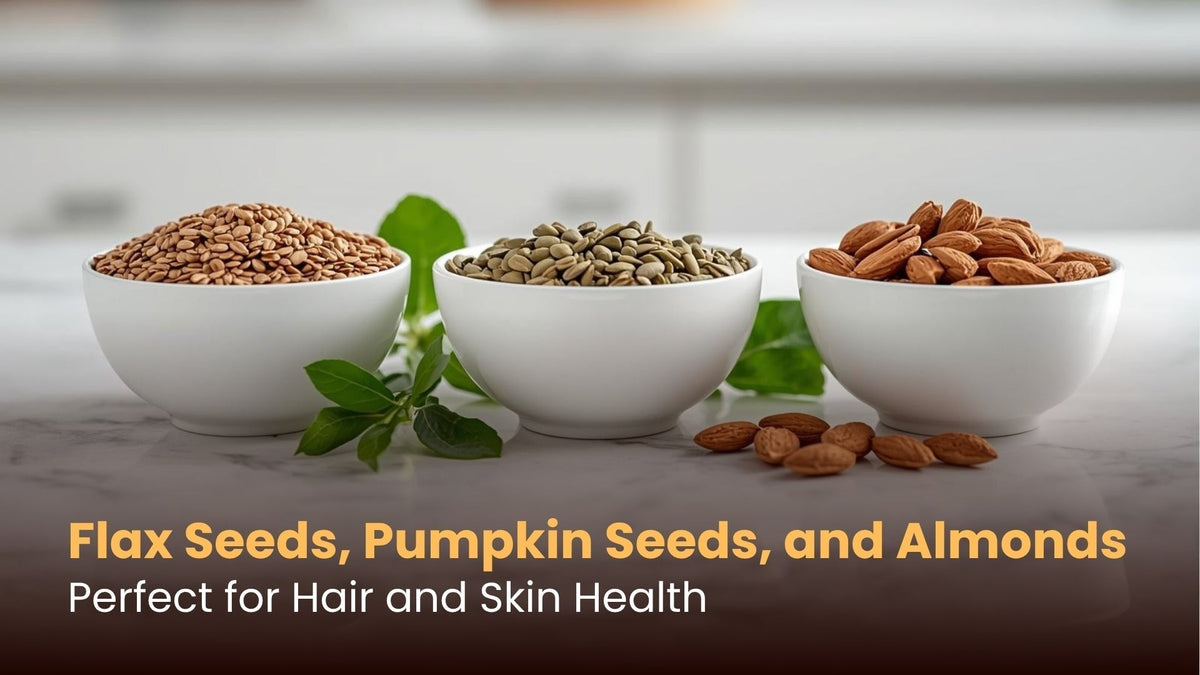 Flax Seeds, Pumpkin Seeds, and Almonds: Perfect for Hair and Skin Health