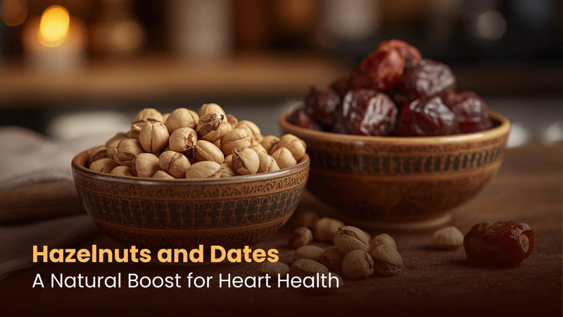 Hazelnuts and Dates: A Natural Boost for Heart Health