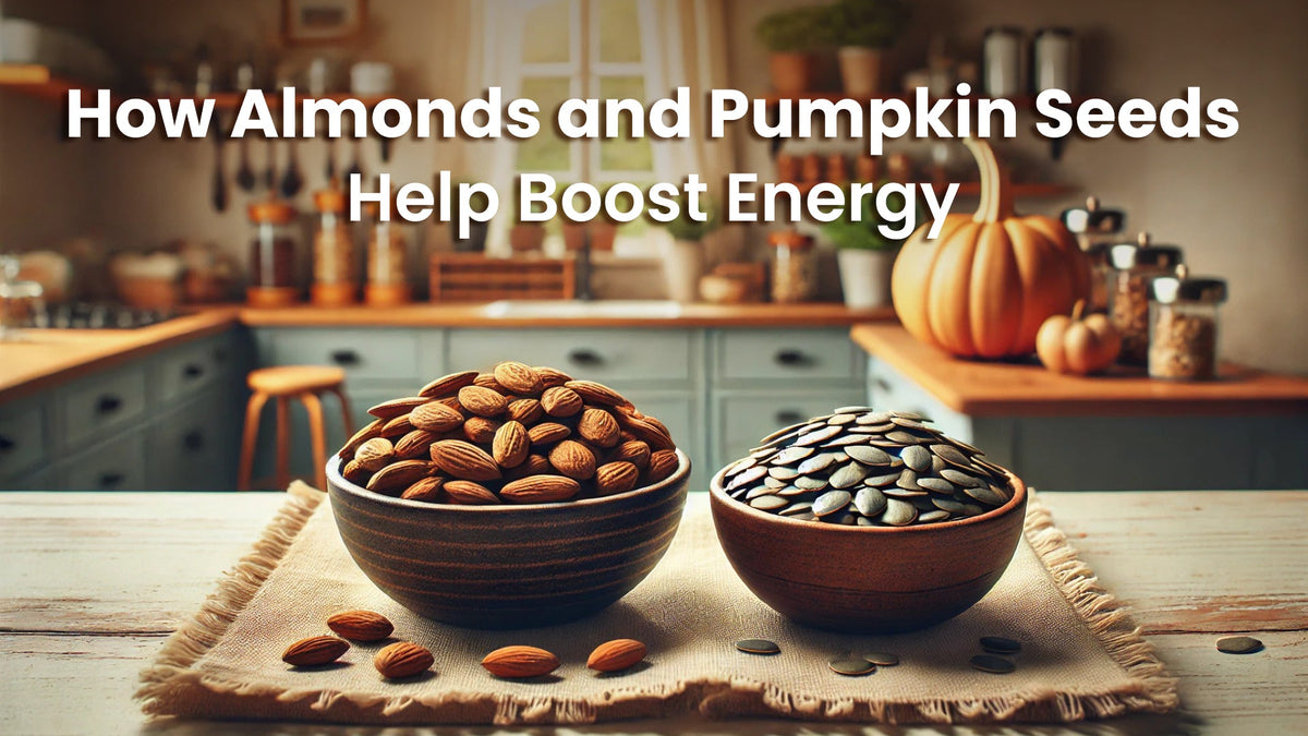 How Almonds and Pumpkin Seeds Help Boost Energy