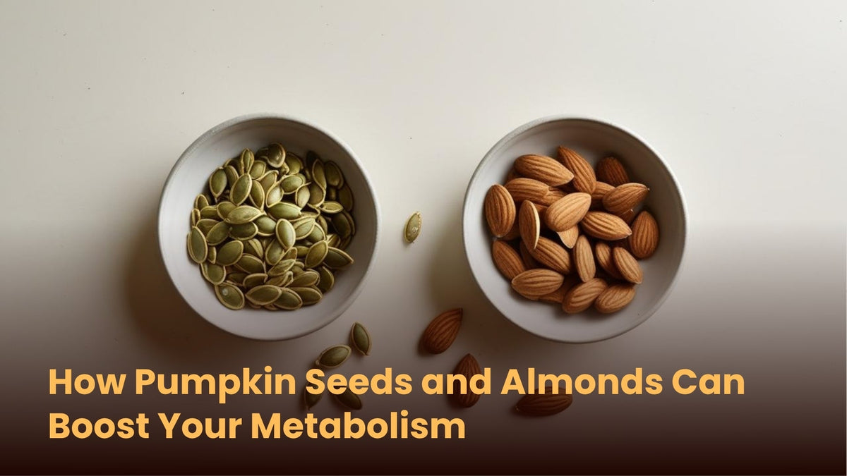 How Pumpkin Seeds and Almonds Can Boost Your Metabolism
