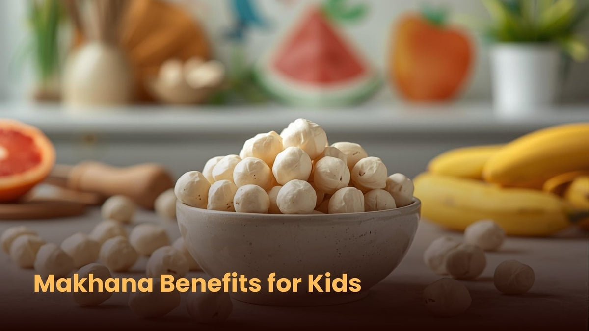 Makhana Benefits for Kids