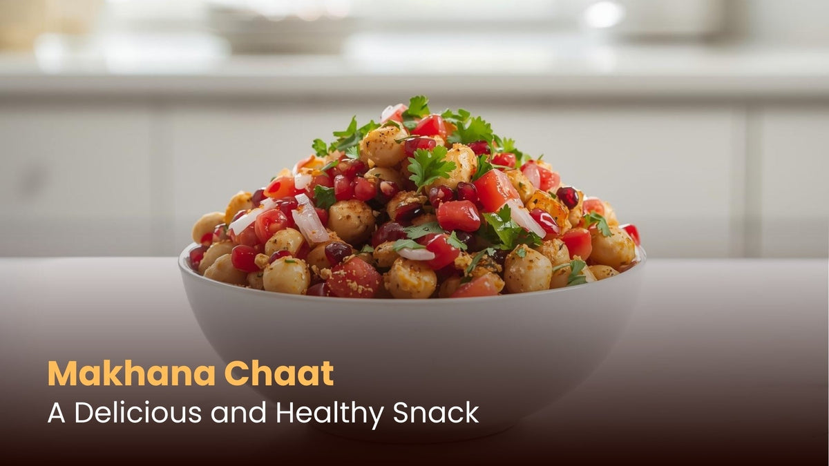 Makhana Chaat: A Delicious and Healthy Snack