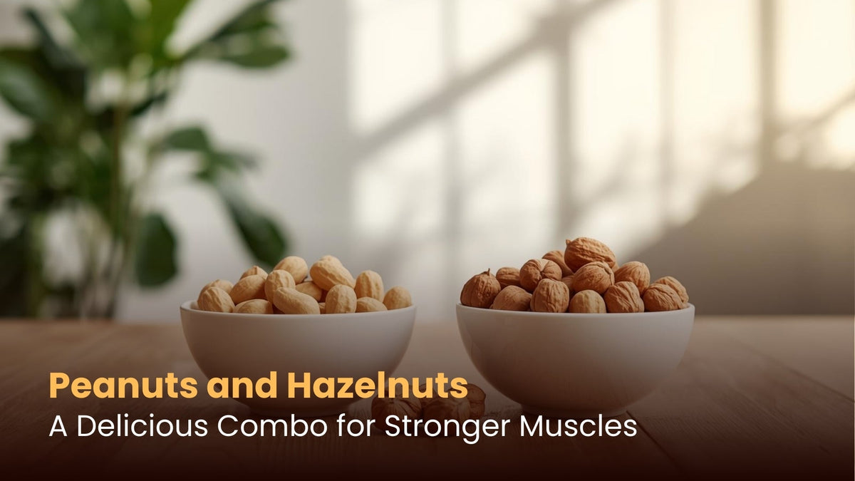 Peanuts and Hazelnuts: A Delicious Combo for Stronger Muscles