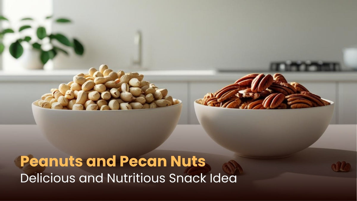 Peanuts and Pecan Nuts: Delicious and Nutritious Snack Idea