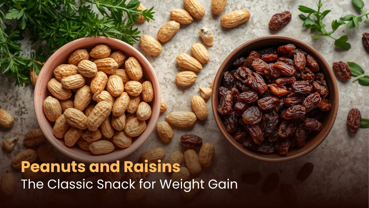 Peanuts and Raisins: The Classic Snack for Weight Gain