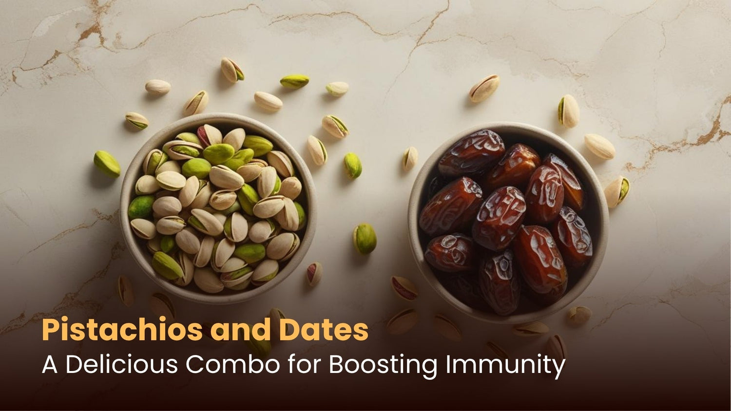 Pistachios and Dates: A Delicious Combo for Boosting Immunity