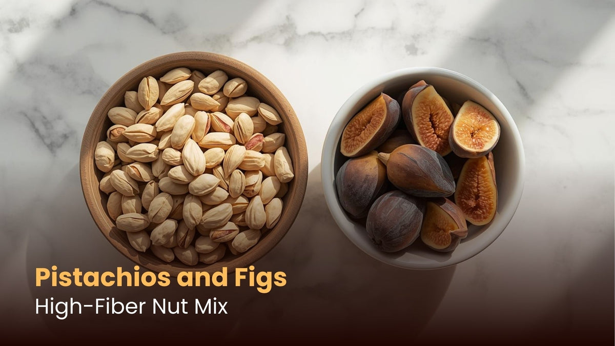 Pistachios and Figs: High-Fiber Nut Mix