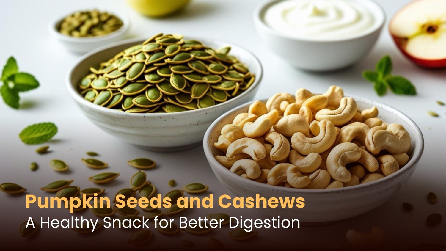 Pumpkin Seeds and Cashews: A Healthy Snack for Better Digestion
