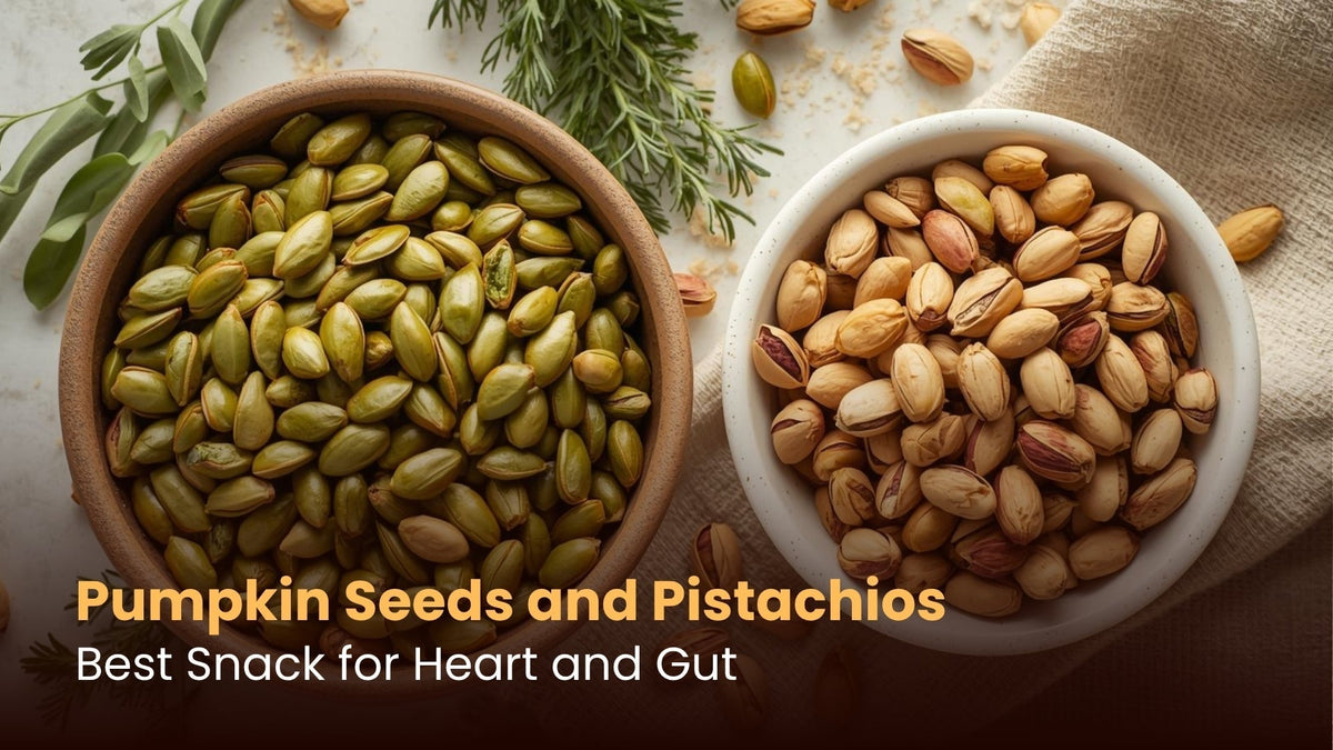 Pumpkin Seeds and Pistachios: Best Snack for Heart and Gut