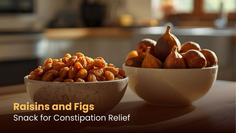 Raisins and Figs: Snack for Constipation Relief