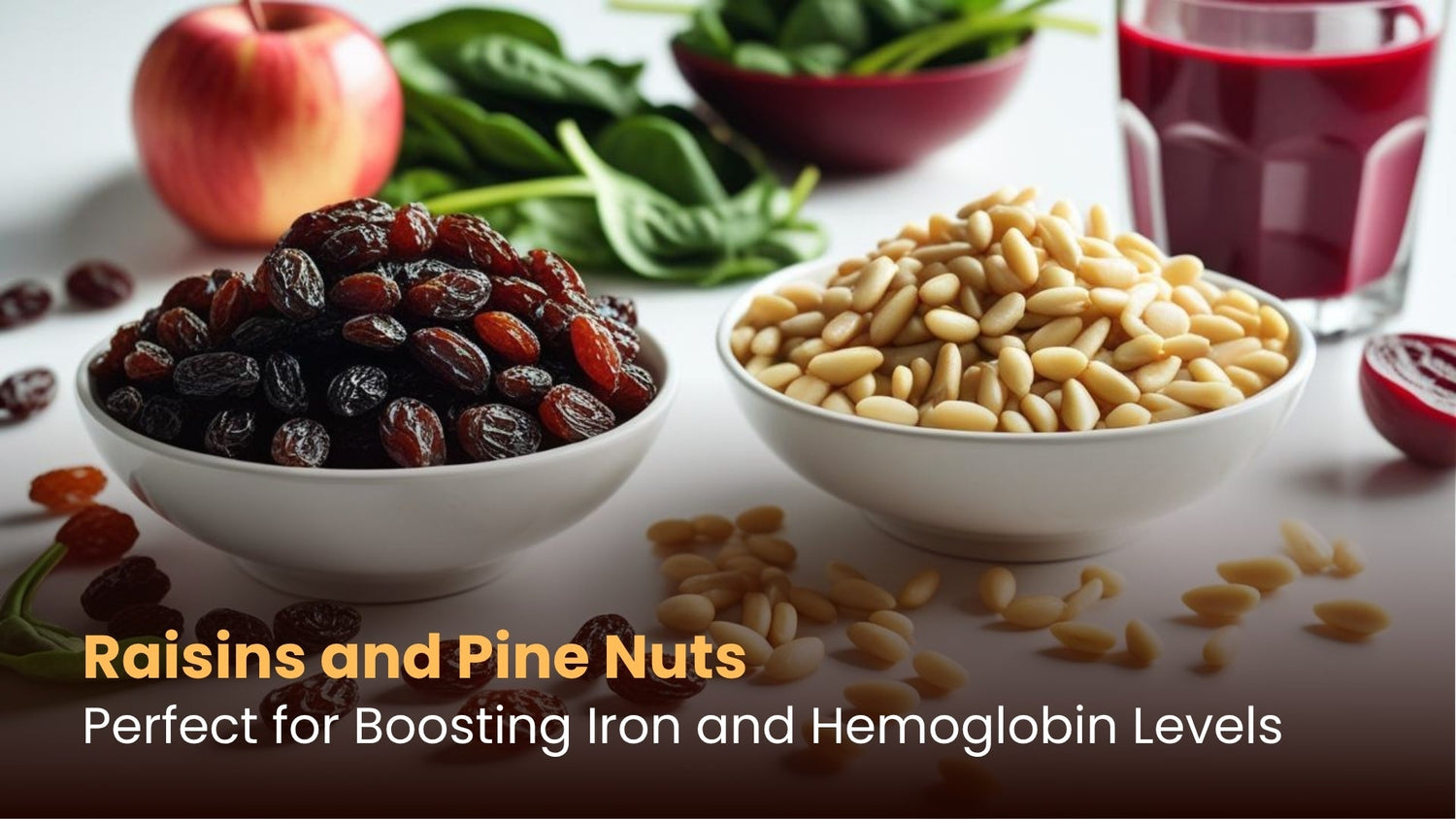 Raisins and Pine Nuts: Perfect for Boosting Iron and Hemoglobin Levels