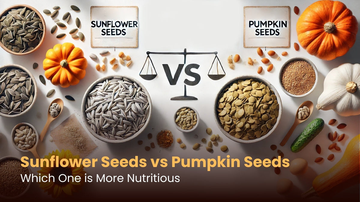 Sunflower Seeds vs Pumpkin Seeds: Which One is More Nutritious?