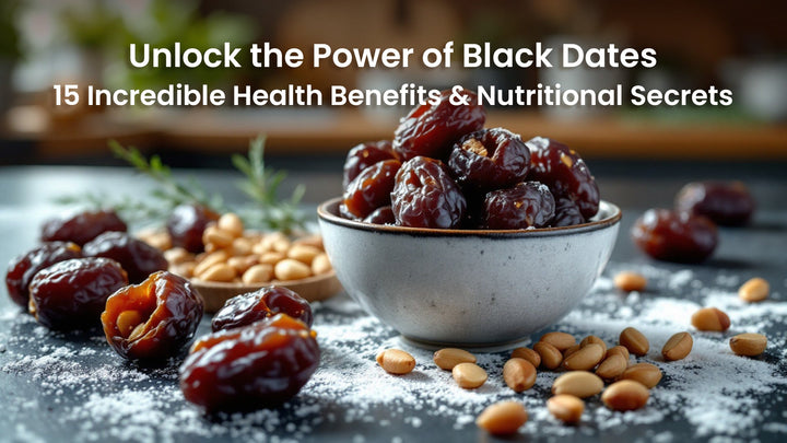 Unlock the Power of Black Dates: 15 Incredible Health Benefits & Nutritional Secrets