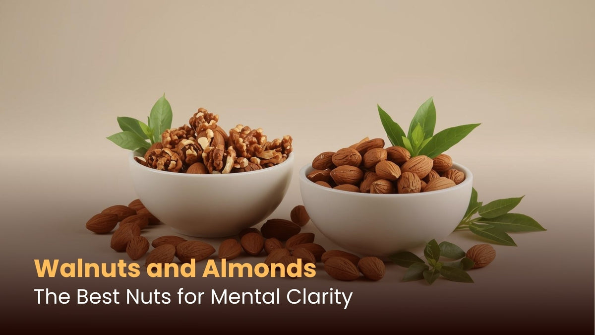 Walnuts and Almonds: The Best Nuts for Mental Clarity