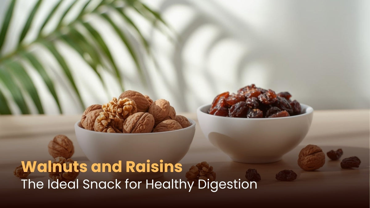Walnuts and Raisins: The Ideal Snack for Healthy Digestion